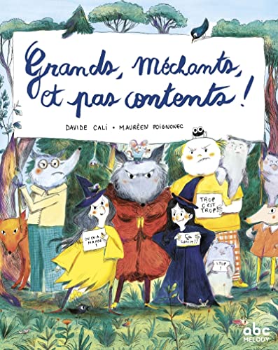 Grands, méchants et pas contents Grands, méchants et pas contents von ABC MELODY