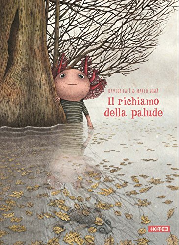 Il richiamo della palude (Albi illustrati) Il richiamo della palude (Albi illustrati)