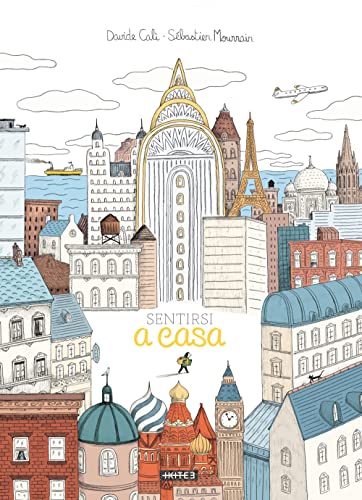 Sentirsi a casa. Ediz. illustrata (Albi illustrati)
