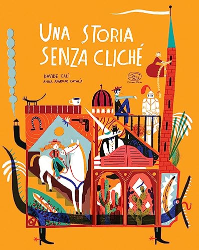 Una storia senza cliché. Ediz. mini (Carrousel) von Edizioni Clichy