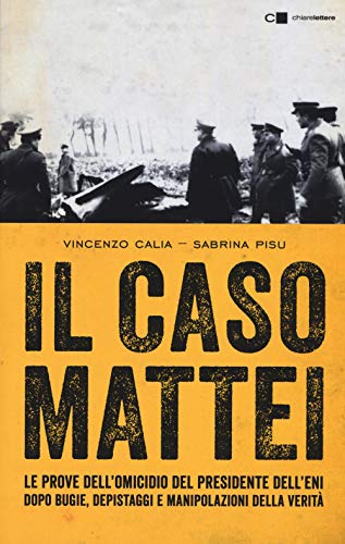 Vincenzo Calia / Sabrina Pisu - Il Caso Mattei (1 BOOKS)