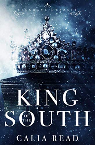 King of the South (Belgrave Dynasty, Band 1) von Independently published