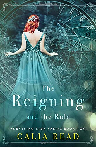 The Reigning and the Rule (Surviving Time Series, Band 2) von Independently published