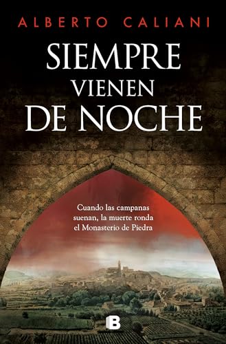 Siempre vienen de noche: Los crímenes del Monasterio de Piedra (Histórica)