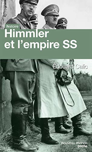 Himmler et l'empire SS von NOUVEAU MONDE