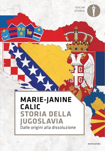 Storia della Jugoslavia. Dalle origini alla dissoluzione (Oscar storia) von Mondadori