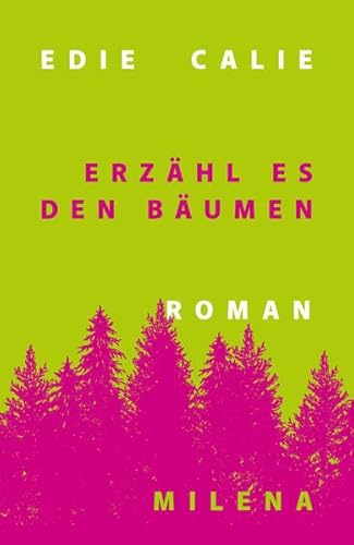 Erzähl es den Bäumen