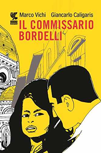 Il commissario Bordelli (Guanda Graphic)