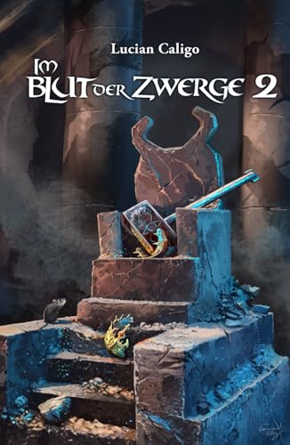 Im Blut der Zwerge 2 - Der Erbauer: Fantasy Roman (Godwanas Blut, Band 3) von Independently published
