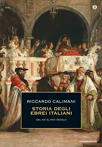 Storia degli ebrei italiani (Oscar storia)