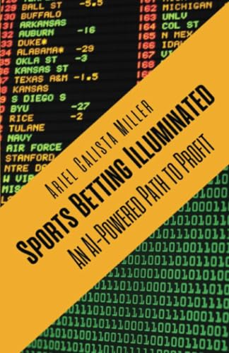 Sports Betting Illuminated: An AI-Powered Path to Profit von PublishDrive