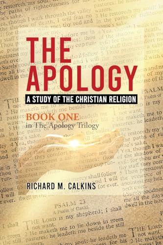 The Apology: A Study Of The Christian Religion von Readersmagnet LLC