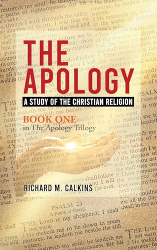 The Apology: A Study Of The Christian Religion von Readersmagnet LLC