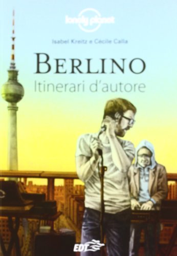 Berlino (Itinerari d'autore/Lonely Planet) von EDT