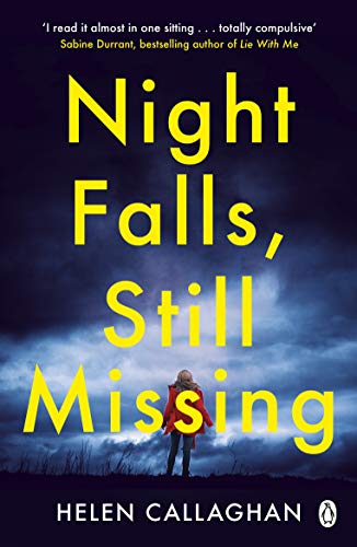 Night Falls, Still Missing: The gripping psychological thriller perfect for the cold winter nights von Penguin