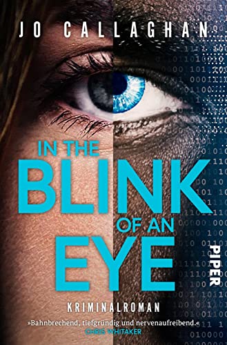 In the Blink of an Eye (Kat und Lock ermitteln 1): Kriminalroman | »Bahnbrechend, tiefgründig und nervenaufreibend.« Chris Whitaker