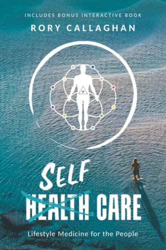SelfCare: Lifestyle Medicine for the People von Independently published