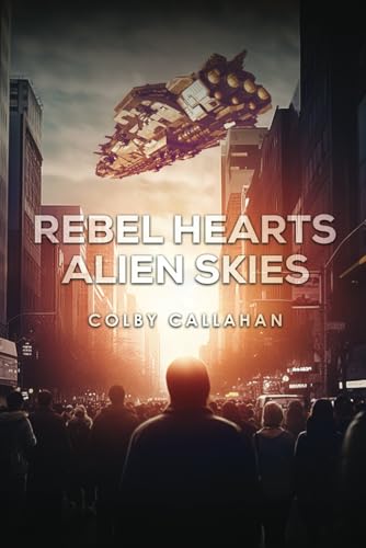 Rebel Hearts Alien Skies von Self Publishing