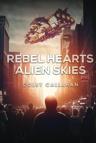 Rebel Hearts Alien Skies von Self Publishing