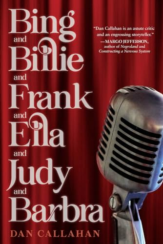 Bing and Billie and Frank and Ella and Judy and Barbra von Chicago Review Press