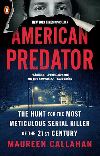 American Predator: The Hunt for the Most Meticulous Serial Killer of the 21st Century von Penguin