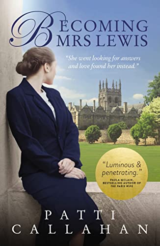 Becoming Mrs. Lewis: The Improbable Love Story of Joy Davidman and C. S. Lewis von HarperCollins