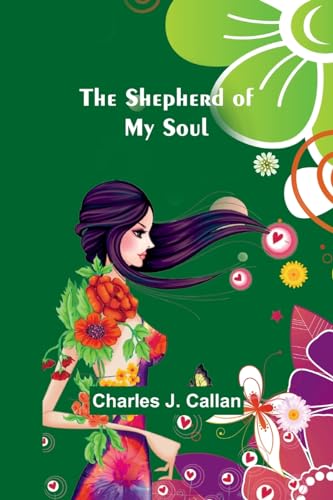 The Shepherd Of My Soul von Alpha Edition