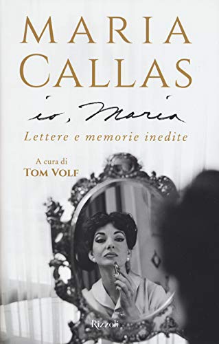 Io, Maria. Lettere e memorie inedite (Saggi italiani)