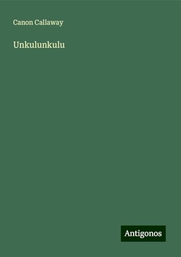 Unkulunkulu von Antigonos Verlag