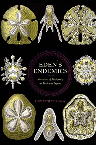 Eden's Endemics: Narratives of Biodiversity on Earth and Beyond (Under the Sign of Nature: Explorations in Ecocriticism)