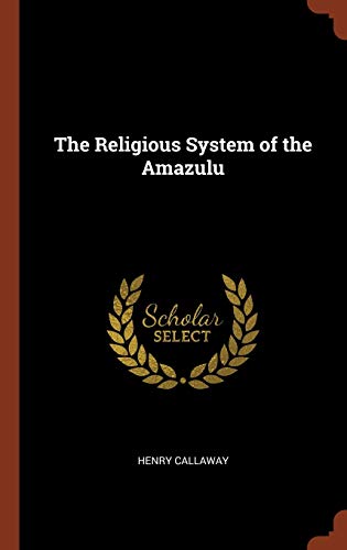 The Religious System of the Amazulu von Pinnacle Press