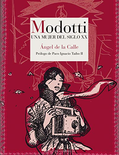 Modotti : una mujer del siglo XX (Los tebeos de Cordelia, Band 18) von REINO DE CORDELIA S.L.