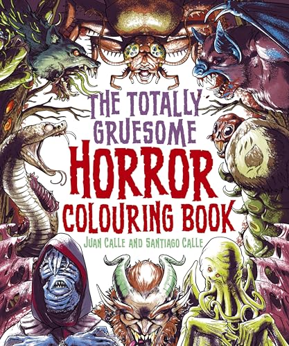 The Totally Gruesome Horror Colouring Book von Arcturus