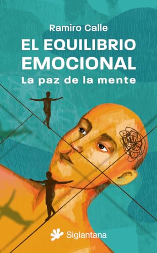 El equilibrio emocional: La paz de la mente von Editorial Siglantana SL