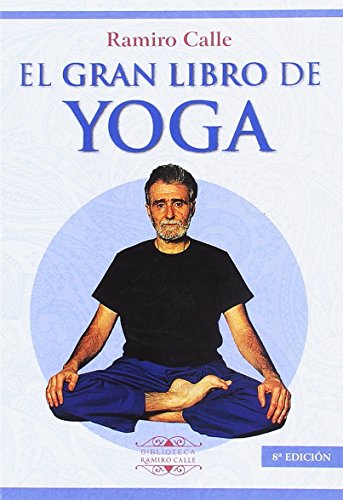 El gran libro de Yoga (Biblioteca Ramiro Calle, Band 9) von Ediciones Literarias Mandala