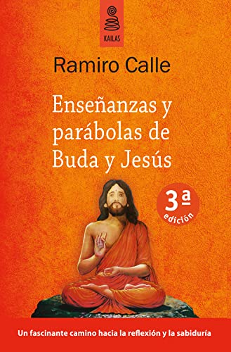 Enseñanzas y parábolas de Buda y Jesús (Pensamiento) von KAILAS