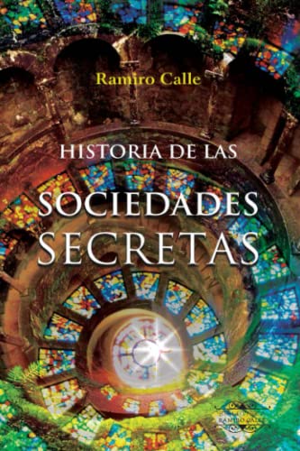 Historia de las Sociedades Secretas (Biblioteca Ramiro Calle, Band 5) von EDICIONES LITERARIAS MANDALA, S.L.