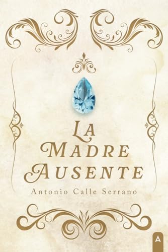 La madre ausente La madre ausente von Aliar 2015 Ediciones, S.L.