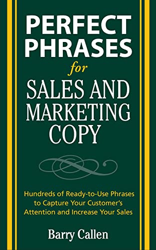 Perfect Phrases for Sales and Marketing Copy (Perfect Phrases Series)