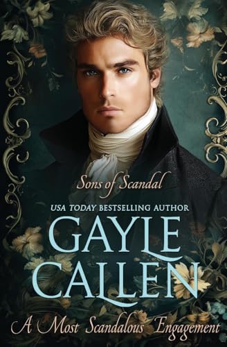 A Most Scandalous Engagement (Sons of Scandal, Band 5) von Oliver-Heber Books
