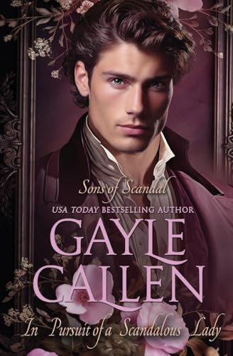 In Pursuit of a Scandalous Lady (Sons of Scandal, Band 4) von Oliver-Heber Books