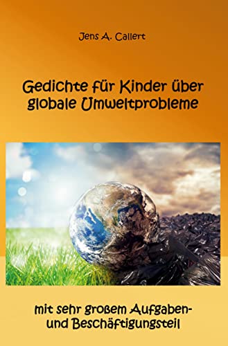 Gedichte für Kinder über globale Umweltprobleme: mit sehr großem Aufgaben- und Beschäftigungsteil von Rediroma-Verlag