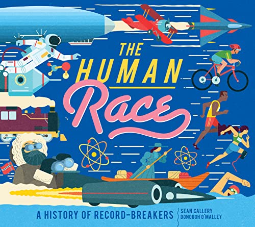 The Human Race: A History of Record-Breakers