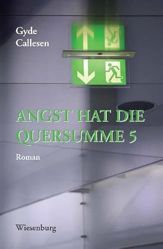 ANGST HAT DIE QUERSUMME 5: Roman