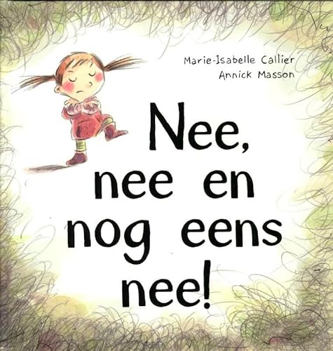 Nee, nee en nog eens nee! von Vries-Brouwers, Uitgeverij C. De