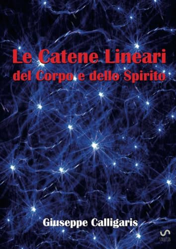 Le Catene Lineari del Corpo e dello Spirito