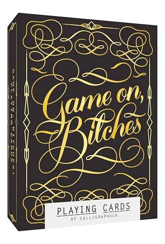 Game On, Bitches: Playing Cards (Naughty Playing Cards, Cool Poker Cards, Gold Playing Cards): (funny Playing Cards, Playing Card Deck for Adults, Nov ... Card Deck for Adults, Novelty Poker Cards)