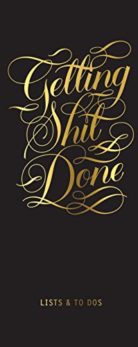 Getting Shit Done List Ledger: List & To Dos. Four notepads plus a coordinating pencil (Calligraphuck) von Chronicle Books