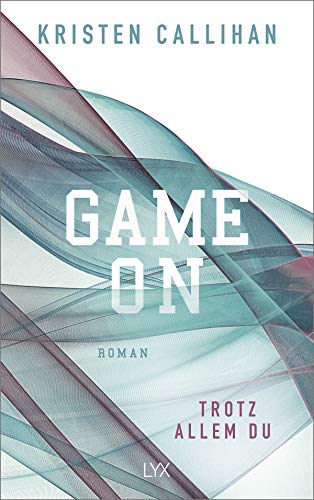 Game on - Trotz allem du: Roman (Game-on-Reihe, Band 4)