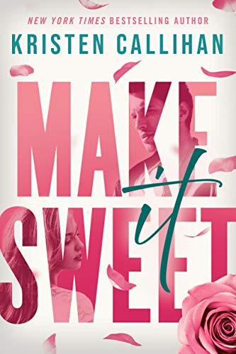 Make It Sweet von Montlake Romance
